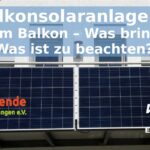Online-Vortrag: Balkonsolaranlagen: Strom vom Balkon – Was bringen sie? Was ist zu beachten?